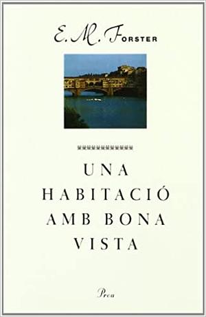 Una habitació amb bona vista by E.M. Forster