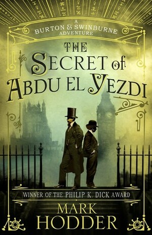 The Secret of Abdu El-Yezdi by Mark Hodder