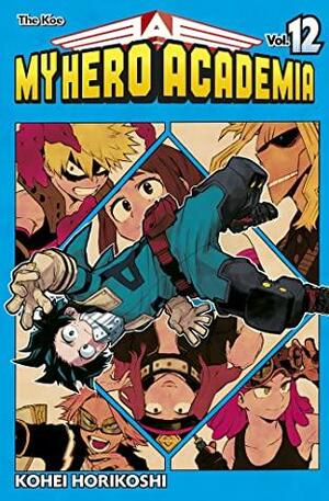 My Hero Academia Vol. 12: The Koe by Kōhei Horikoshi