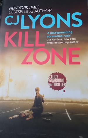 Kill Zone by C.J. Lyons