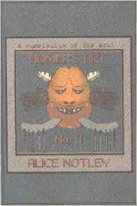 Homer's Art by Alice Notley