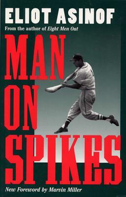 Man on Spikes by Eliot Asinof