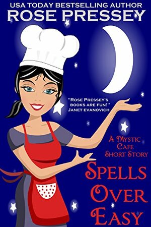 Spells Over Easy by Rose Pressey Betancourt