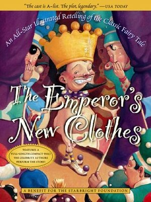 The Emperors New Clothes: An All-Star Illustrated Retelling of the Classic Fairy Tale by Starbright Foundation