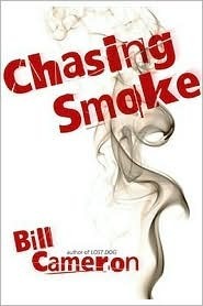 Chasing Smoke by Bill Cameron