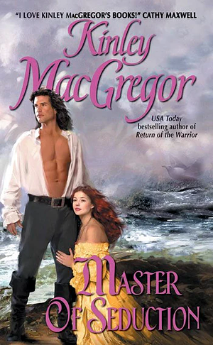Master of Seduction by Kinley MacGregor