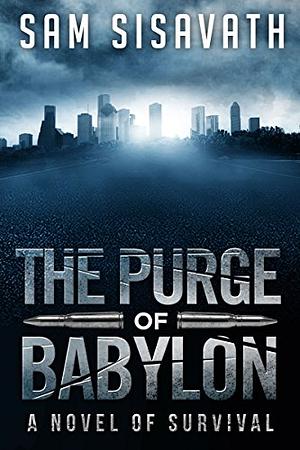 The Purge of Babylon by Sam Sisavath