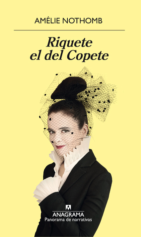 Riquete el del copete by Amélie Nothomb, Sergi Pàmies