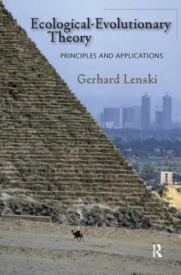 Ecological-Evolutionary Theory: Principles and Applications by Gerhard Lenski