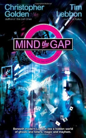 Mind the Gap by Christopher Golden, Tim Lebbon