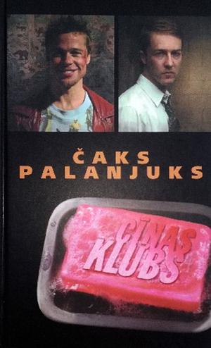 Cīņas klubs by Chuck Palahniuk