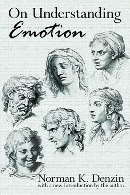 On Understanding Emotion by Norman K. Denzin