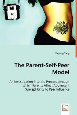 The Parent-Self-Peer Model by Zhiyong Yang