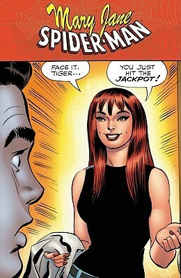 Spider-Man/Mary Jane: ...You Just Hit The Jackpot by Pat Olliffe, Gerry Conway, David Michelinie, Tom DeFalco, Ron Frenz, Mary Wilshire, Todd McFarlane, Kurt Busiek, John Romita Sr., Stan Lee, Louise Simonson, J. Michael Straczynski, Alex Saviuk, John Romita Jr.