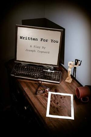 Written for You by Joseph Cognard