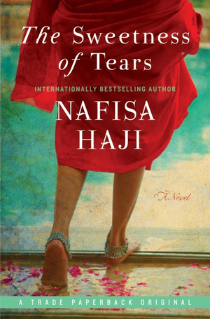 The Sweetness of Tears by Nafisa Haji