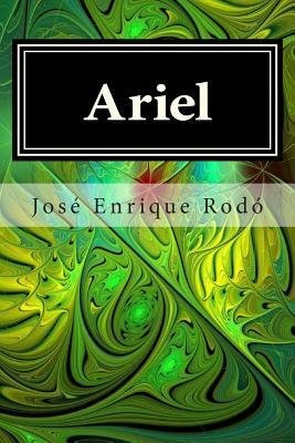 Ariel by Editora Internacional, Jose Enrique Rodo