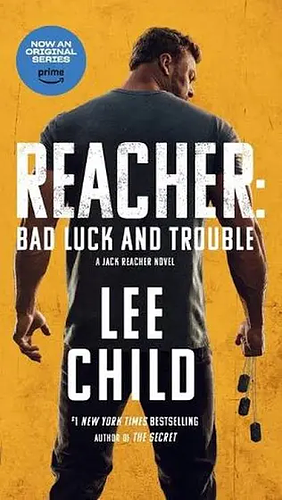 Bad Luck and Trouble by Lee Child