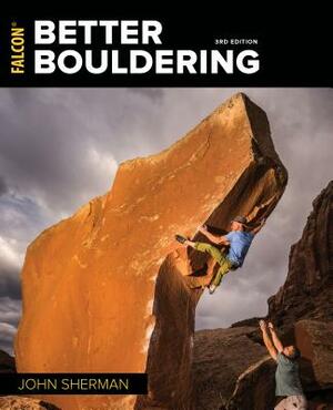 Better Bouldering by John Sherman