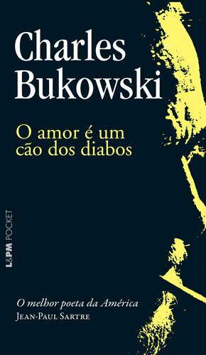 O Amor É um Cão dos Diabos by Charles Bukowski