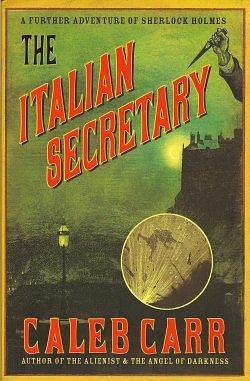 The Italian Secretary by Caleb Carr