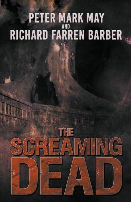 The Screaming Dead by Peter Mark May, Richard Farren Barber