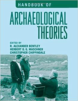 Handbook of Archaeological Theories by R. Alexander Bentley