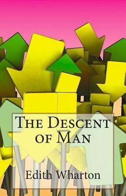The Descent of Man by Edith Wharton