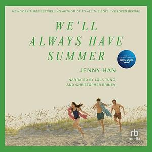 We'll Always Have Summer by Jenny Han