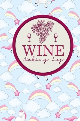 Wine Making Log by Rogue Plus Publishing