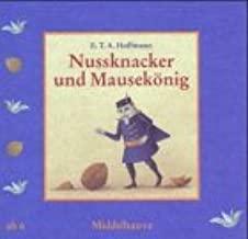 Nußknacker und Mausekönig by E.T.A. Hoffmann