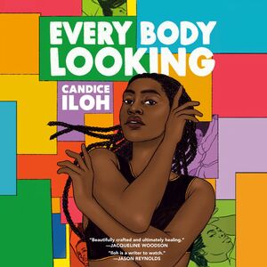 Every Body Looking by Candice Iloh