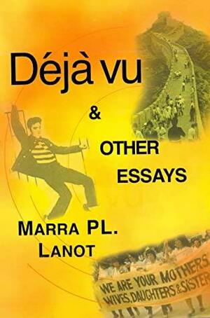 Déjà vu & Other Essays by Marra P.L. Lanot