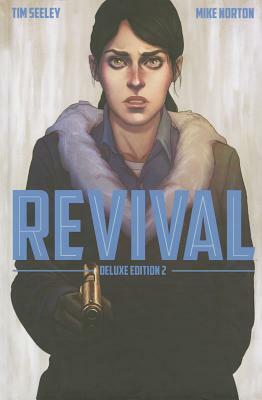 Revival Deluxe Collection Volume 2 by Tim Seeley