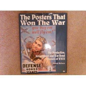 The Posters that Won the War by Derek Nelson
