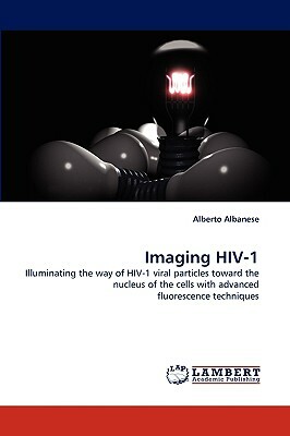 Imaging HIV-1 by Alberto Albanese