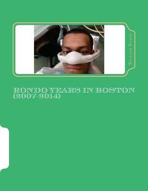 Rondo Years in Boston (2007-2014) by William Russo