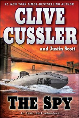 De Spion by Clive Cussler, Justin Scott