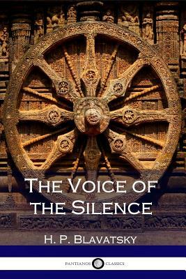 The Voice of the Silence by H. P. Blavatsky