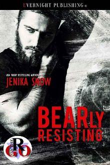 BEARly Resisting by Jenika Snow