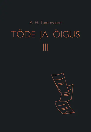 Tõde ja õigus III by A.H. Tammsaare