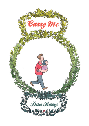 Carry Me by Dan Berry