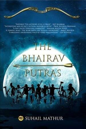 The Bhairav Putras by Suhail Mathur