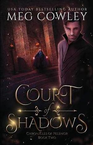 Court of Shadows by Meg Cowley