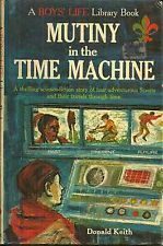 Mutiny in the Time Machine (A Boys' Life Library Book) by Donald Keith