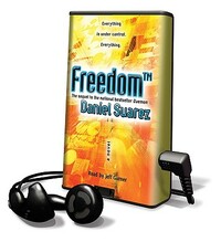 Freedom™ by Daniel Suarez
