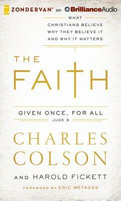 The Faith by Harold Fickett, Charles Colson
