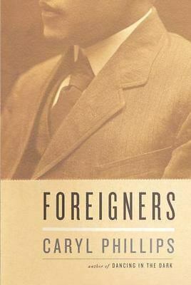 Foreigners by Caryl Phillips