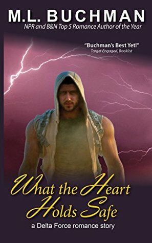 What the Heart Holds Safe by M.L. Buchman