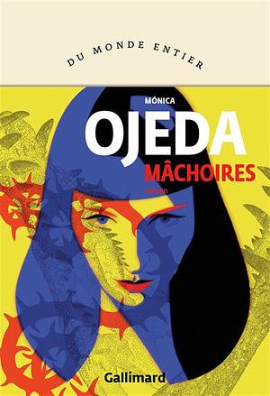Mâchoires by Mónica Ojeda